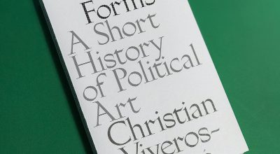 Social Forms: A Short History of Political Art Editado por David Zwirner Books 2018 Tapa blanda | 20.3 × 26.7 cm | 128 páginas | 50 reproducciones a color ISBN: 978-1-941701-90-4 $29.95