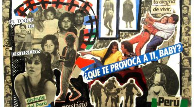 Herbert Rodríguez (Lima, 1959), Perú, ¿qué te provoca a ti, baby?, 1987-1988, collage, 29,4 x 41,5 cm. Cortesía: Henrique Faria Buenos Aires