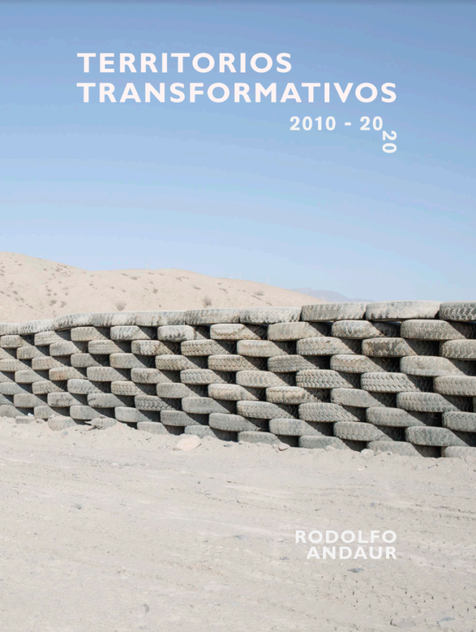 Territorios Transformativos, 2010-2020, de Rodolfo Andaur